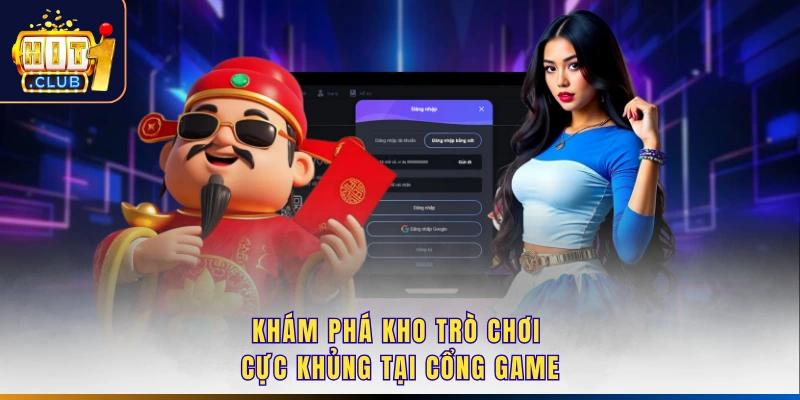 Khám phá kho trò chơi cực khủng tại cổng game